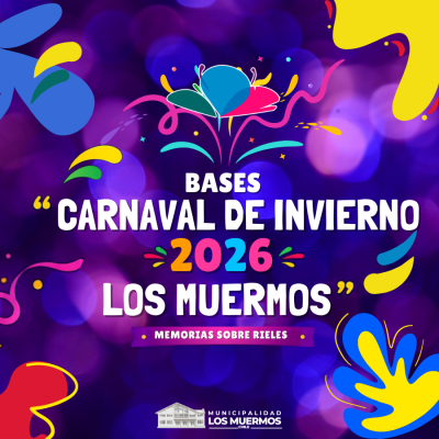 Bases y Formulario de Inscripci&oacute;n &ndash; 2&deg; Carnaval de Invierno Los Muermos 2026