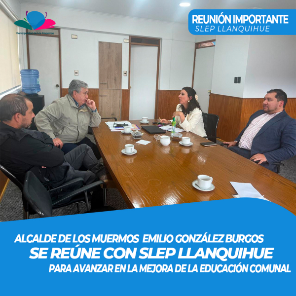 Alcalde de Los Muermos se re&uacute;ne con SLEP Llanquihue para avanzar en la mejora de la educaci&oacute;n comunal